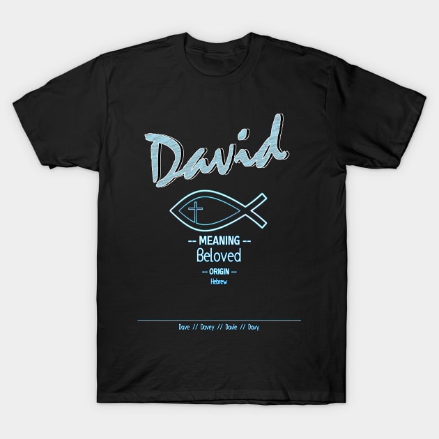 David - Biblical Name Definition T-Shirt by  EnergyProjections